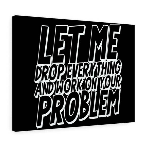 Inspirational Wall Art Let Me Drop Everything Wall Art Motivation Wall Decor for